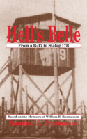 Hell's Belle: From a B-17 to Stalag 17B