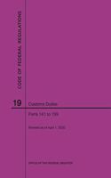 Code of Federal Regulations Title 19, Customs Duties, Parts 141-199, 2020