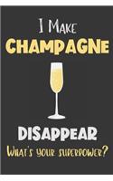 I Make Champagne Disappear - What's Your Superpower?