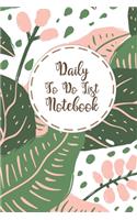 Daily To Do List Notebook: Undated Daily Planner With Hourly Schedule, To Do List, Week Day Organizer And Appointment Book Scheduler, Priority Journal Gift ( 6" X 9" )
