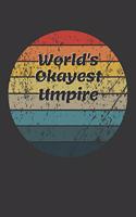 World's Okayest Umpire Notebook