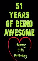 51 Years Of Being Awesome Happy 51th Birthday