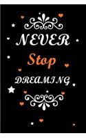 Never Stop Dreaming