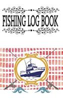 Fishing Log And Fishing Life Report Log Book