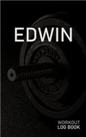 Edwin: Blank Daily Workout Log Book - Track Exercise Type, Sets, Reps, Weight, Cardio, Calories, Distance & Time - Space to Record Stretches, Warmup, Coold