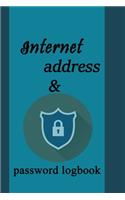 Internet address & password logbook: A Premium Journal And Logbook To Protect Usernames and Passwords: Login and Private Information Keeper, Vault Notebook and Online