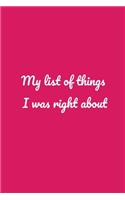 My list of things I was right about