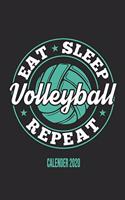 Eat Sleep Volleyball Repeat Calender 2020