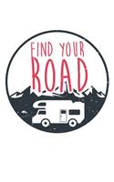 Find Your Road Travel: College Ruled Find Your Road Travel / Journal Gift - Large ( 6 x 9 inches ) - 120 Pages -- Softcover