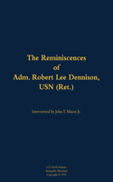 The Reminiscences of Adm. Robert Lee Dennison, USN (Ret.): 1901-1980