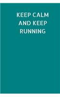Keep Calm And Keep Running