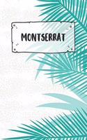 Montserrat: Dotted Travel Diary Notebook or Journey Dotted Grid Journal - Holiday Trip Pocketbook for Men and Women with Dots