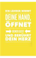 Ein Lehrer Nimmt Deine Hand, Öffnet Deinen Geist Und Berührt Dein Herz