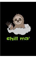 Chill Ma'