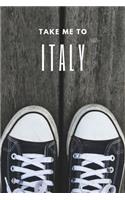 Take Me To Italy: Travel Journal,6x9 Diary Notebook Blank Lined Writing Note,100 pages, Shoes Cover