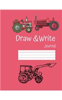 DRAW and WRITE Journal: Farm Tractor Draw and Write Journal: Grades K-2: Primary Composition Half Page Lined Paper with Drawing Space (8.5" x 11" Notebook), Learn To Write 