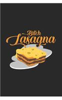 Bitch Lasagna