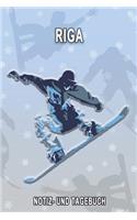 Riga - Notiz- und Tagebuch: Winterurlaub in Riga. Ideal für Skiurlaub, Winterurlaub oder Schneeurlaub. Mit vorgefertigten Seiten und freien Seiten für Reiseerinnerungen. Eignet