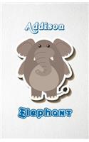 Addison Elephant A5 Lined Notebook 110 Pages: Funny Blank Journal For Zoo Wide Animal Nature Lover Relative Family Baby First Last Name. Unique Student Teacher Scrapbook/ Composition Great For H