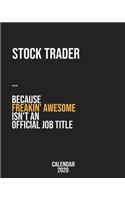 Stock trader because freakin' Awesome isn't an Official Job Title