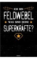 Ich bin Feldwebel was sind deine Superkräfte? Notizbuch