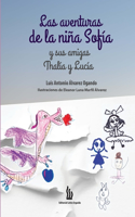 aventuras de la niña Sofía y sus amigas Thalía y Lucía