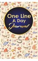 One Line A Day Journal: 5 Year Journal One Line A Day, One Line A Day A Five Year Memory Book, Five Year Diary, One Line A Day Notebook, Cute Sea Creature Cover(72 One Line a Day Journals)