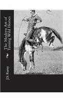 Modern Art of Taming Wild Horses