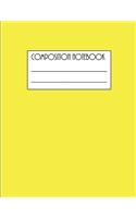 Composition Notebook: Custom Composition Journal with Solid Yellow on the Cover; Back to School Supplies fit for any Girl, Boy. Class Study Blank Lined Notebook perfect f