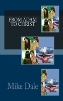 From Adam To Christ