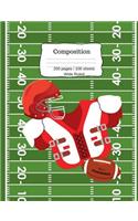 Composition: Football notebook for the student who loves and plays football on a middle school, high school, or college sports team. For kids of all ages, even c