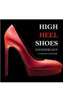 High Heel Shoes Calendar 2019: 16 Month Calendar