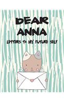 Dear Anna, Letters to My Future Self: Girls Journals and Diaries(1 Preserve the Memory)