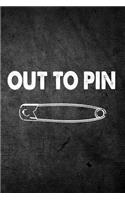Out to Pin