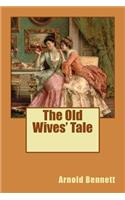 The Old Wives' Tale