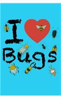 I Love Bugs