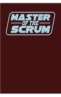 Master of the Scrum: Dark Red, Blue Design, Blank College Ruled Line Paper Journal Notebook for Project Managers and Their Families. (Agile and Scrum 6 x 9 inch Composit