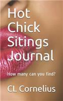 Hot Chick Sitings Journal