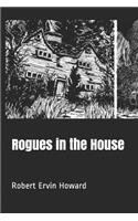 Rogues in the House