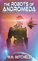 Robots of Andromeda (Imperium Chronicles, Book 3)