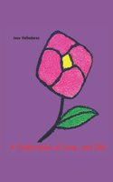 Celebration of Love, and Life