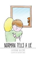 Norman Tells A Lie