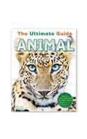 The Ultimate Guide - Animal: Contains 5 See-Through Fearures & 2 Wall Posters