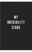 My Invisibility Cloak