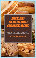 Bread Machine Cookbook