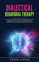 Dialectical Behavioral Therapy