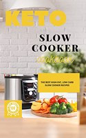 Keto Slow Cooker Cookbook