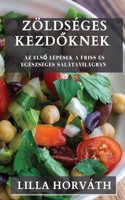 Zöldséges Kezdőknek