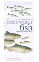 The Pocket Guide to Freshwater Fish of Britain and Europe