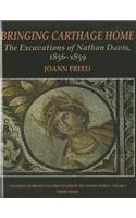 Bringing Carthage Home: The Excavations of Nathan Davis, 1856-1859